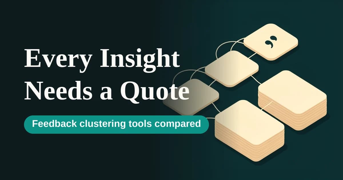 Featured image for Every Insight Needs a Quote: Dovetail, Productboard, Enterpret, and AI Feedback Analysis (2026)