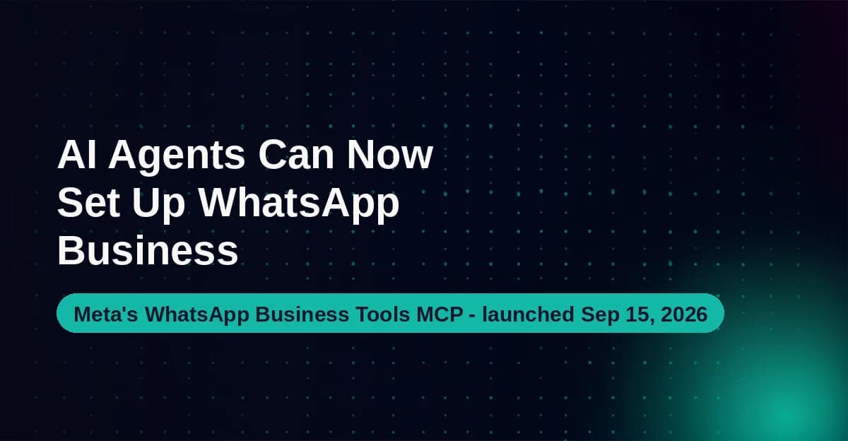 Featured image for Meta's WhatsApp Business Tools MCP: Let Claude or ChatGPT Set Up Your Business Messaging