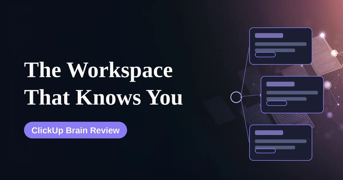 Featured image for ClickUp Brain Review 2026: Workspace Knowledge, Standups, and the Honest Limits