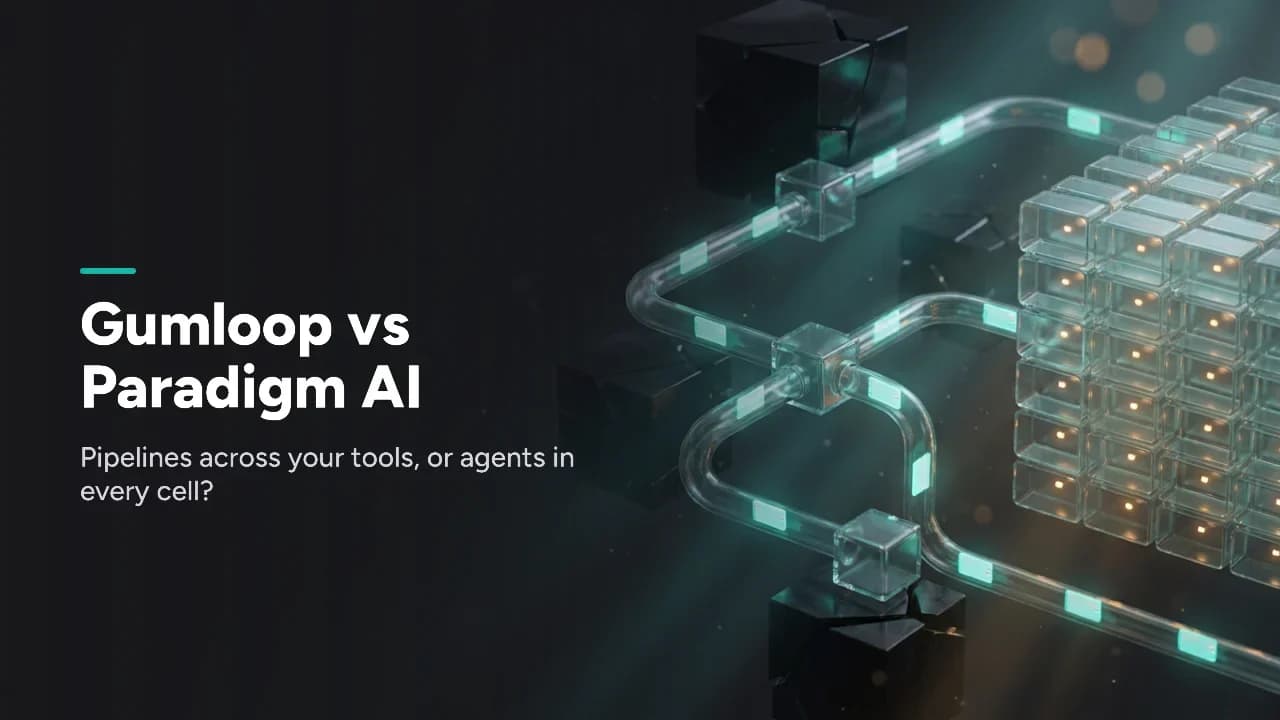Featured image for Gumloop vs Paradigm AI: Which Spreadsheet Agent Wins?